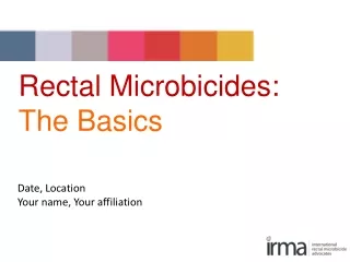 Rectal Microbicides: The Basics