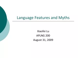 Language Features and Myths