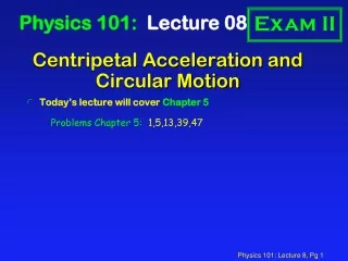 Centripetal Acceleration and  Circular Motion
