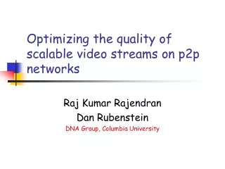 Optimizing the quality of scalable video streams on p2p networks