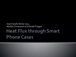 Heat Flux through Smart Phone Cases
