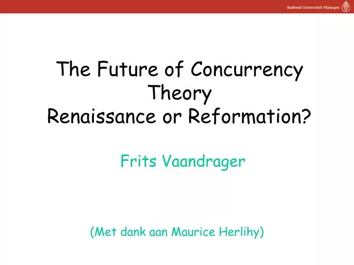 the future of concurrency theory renaissance or reformation
