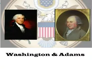 Washington &amp; Adams