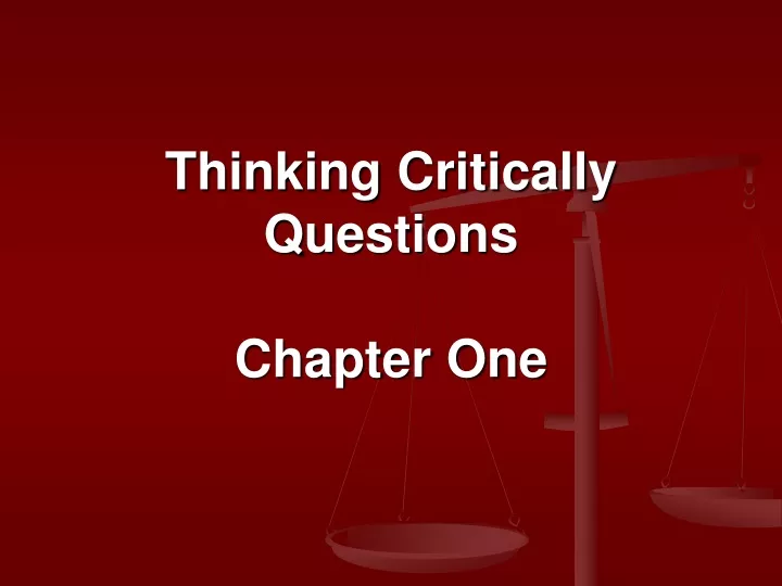 thinking critically questions chapter one