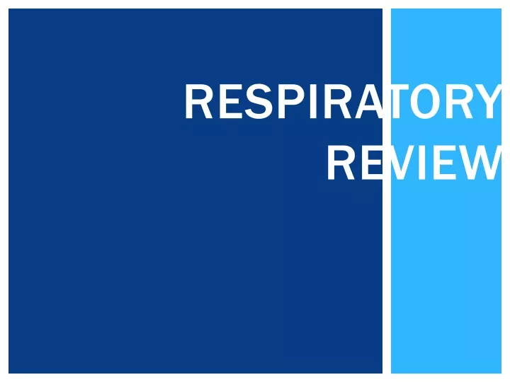 respiratory review