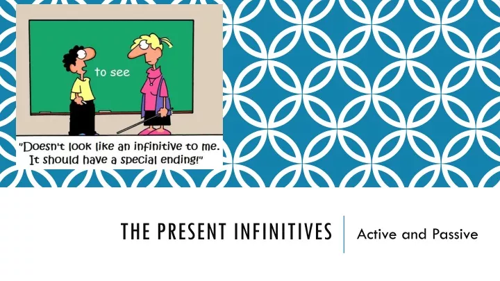 the present infinitives