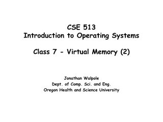 CSE 513 Introduction to Operating Systems  Class 7 - Virtual Memory (2)