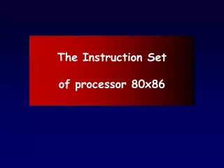 The Instruction Set of processor 80x86