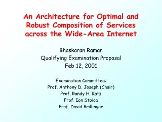 An Architecture for Optimal and Robust Composition of Services across the Wide-Area Internet
