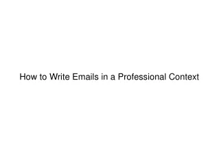 How to Write Emails in a Professional Context