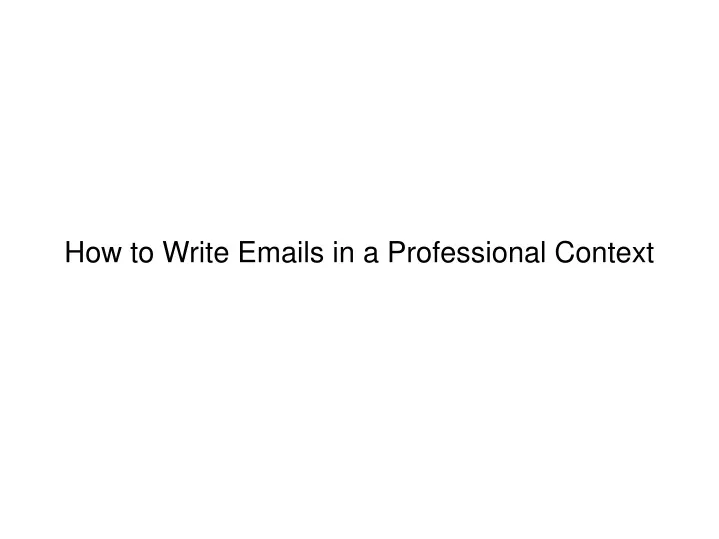 how to write emails in a professional context