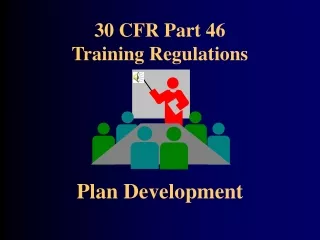 30 CFR Part 46  Training Regulations