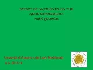 EFFECT OF NUTRIENTS ON THE  GENE EXPRESSION:      Nutri-genomics