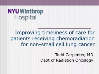 Improving timeliness of care for patients receiving chemoradiation for non-small cell lung cancer
