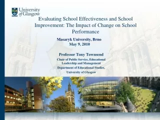 Evaluating School Effectiveness and School Improvement: The Impact of Change on School Performance