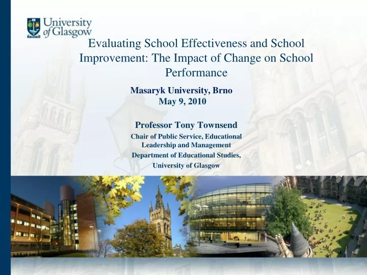 evaluating school effectiveness and school improvement the impact of change on school performance