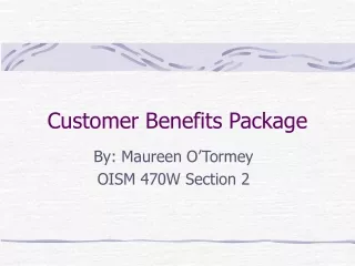 Customer Benefits Package