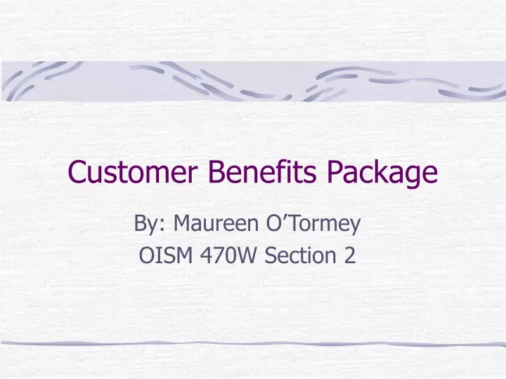 customer benefits package