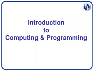 Introduction  to  Computing &amp; Programming