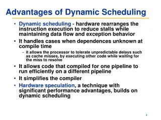 Advantages of Dynamic Scheduling