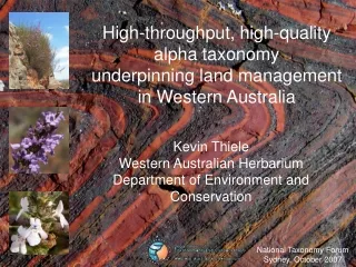 High-throughput, high-quality  alpha taxonomy  underpinning land management  in Western Australia
