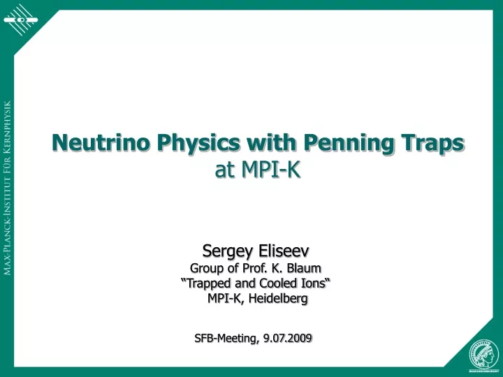 neutrino physics with penning traps at mpi k