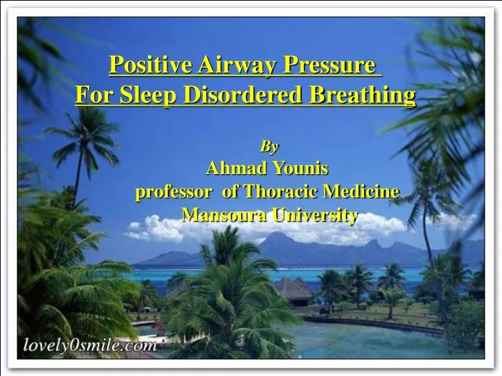 positive airway pressure for sleep disordered
