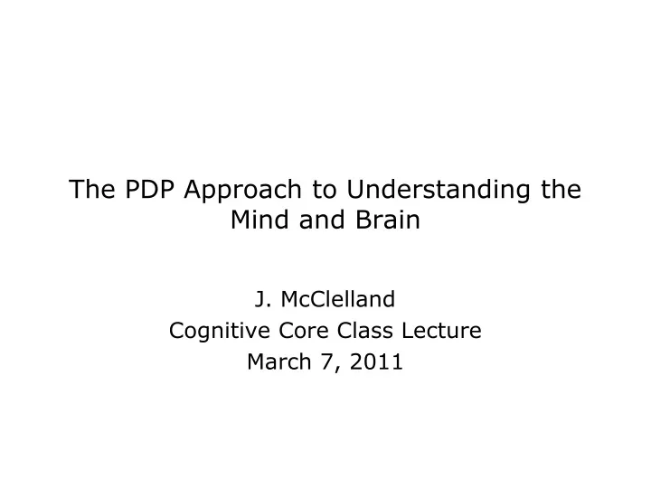 the pdp approach to understanding the mind and brain