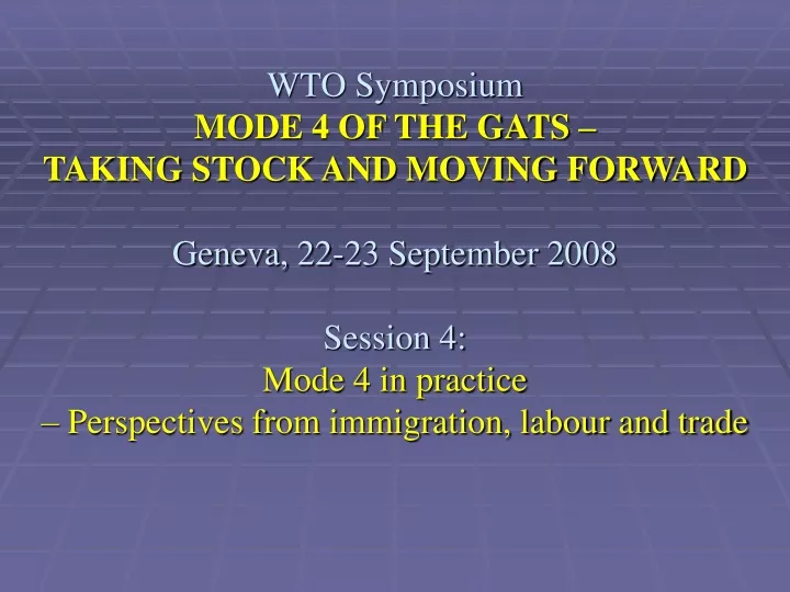 wto symposium mode 4 of the gats taking stock