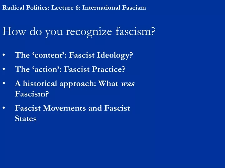 radical politics lecture 6 international fascism