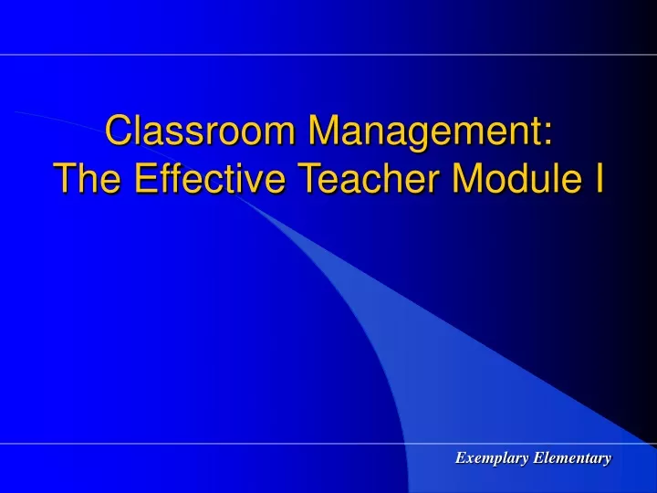 classroom management the effective teacher module i