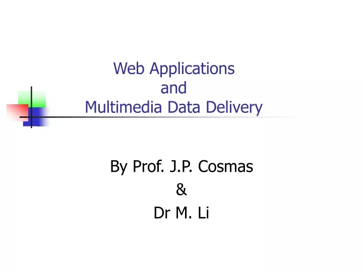 web applications and multimedia data delivery