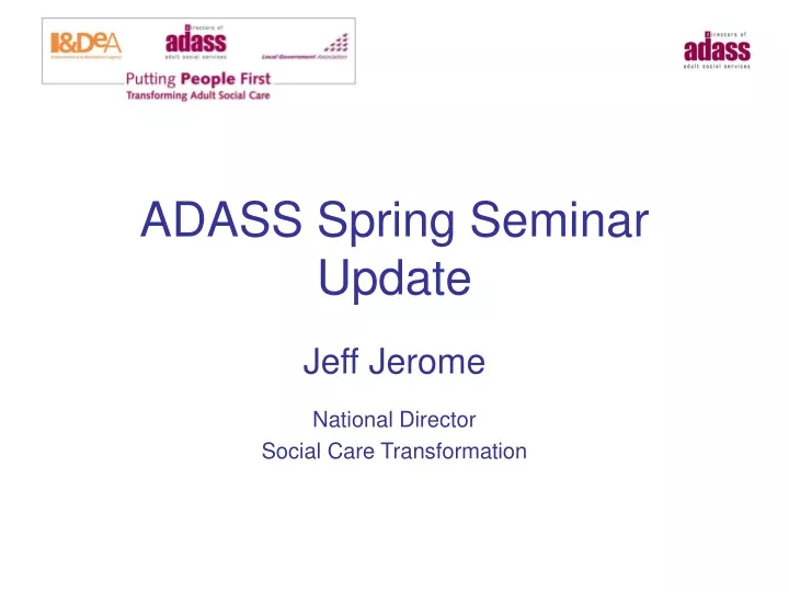 adass spring seminar update