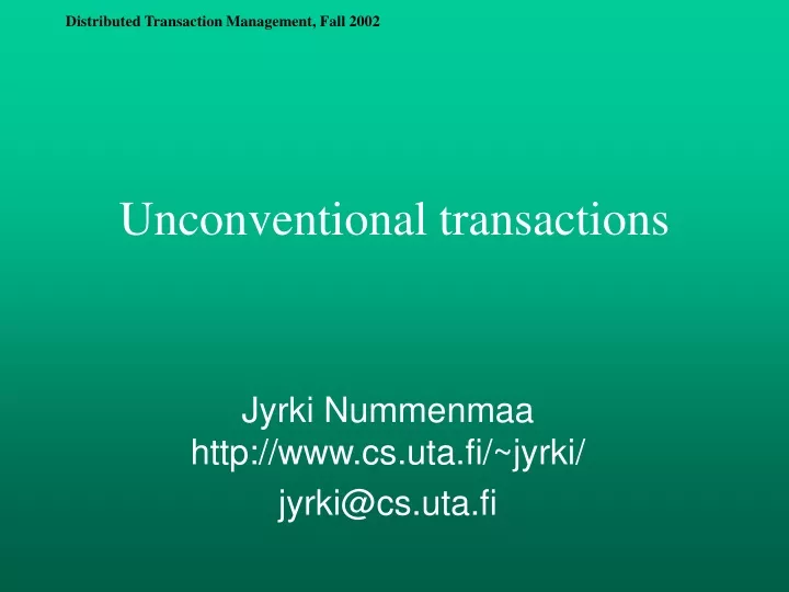 unconventional transactions