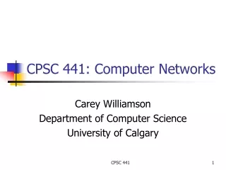 CPSC 441: Computer Networks