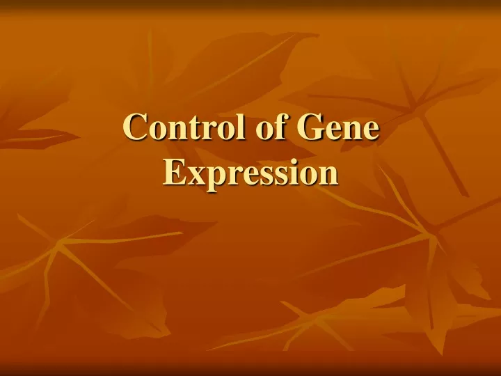 control of gene expression