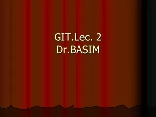 GIT.Lec. 2 Dr.BASIM