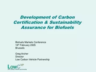 Development of Carbon Certification &amp; Sustainability Assurance for Biofuels