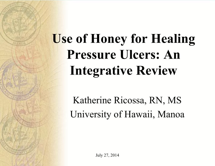 use of honey for healing pressure ulcers an integrative review