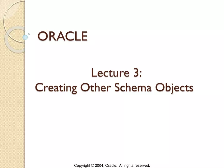 lecture 3 creating other schema objects