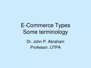 E-Commerce Types Some terminology