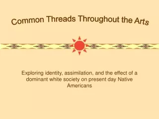 Common Threads Throughout the Arts