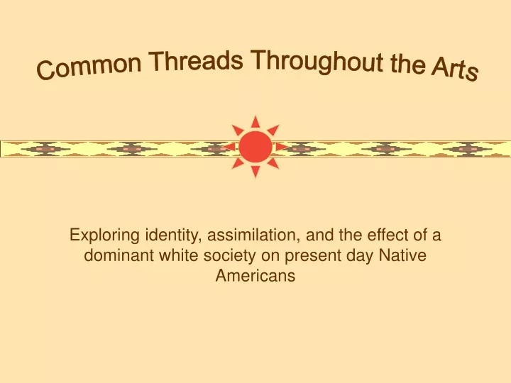 common threads throughout the arts