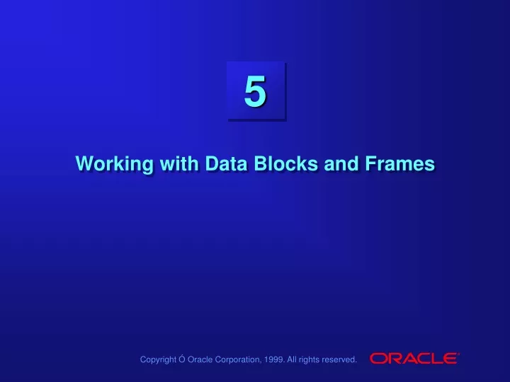 working with data blocks and frames