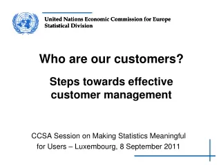 Who are our customers? Steps towards effective customer management