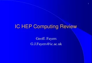 IC HEP Computing Review