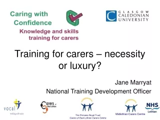Training for carers – necessity or luxury?