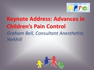 Keynote Address: Advances in Children’s Pain Control