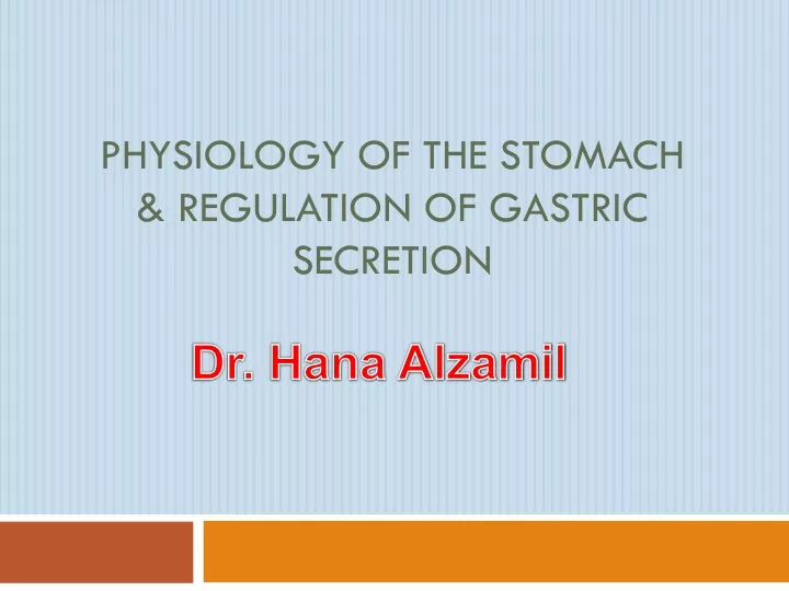 physiology of the stomach regulation of gastric secretion