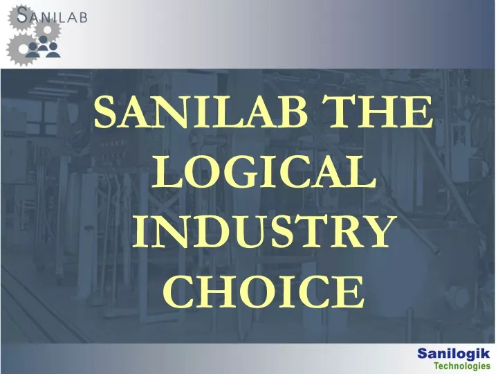 sanilab the logical industry choice